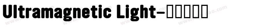 Ultramagnetic Light字体转换